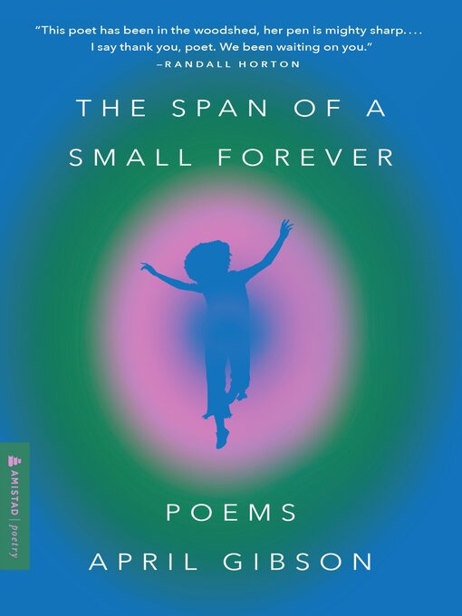 Title details for The Span of a Small Forever by April Gibson - Available